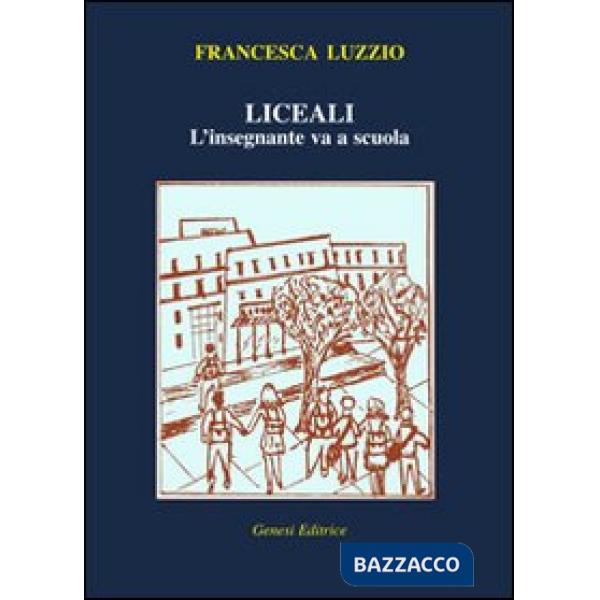 Liceali. L'insegnante va a scuola