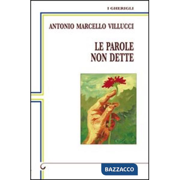 Parole non dette (Le)