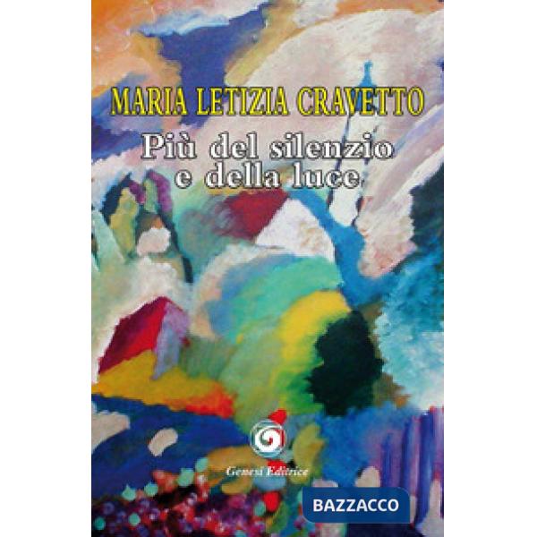 Più del silenzio e della luce