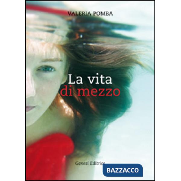 Vita di mezzo (La)