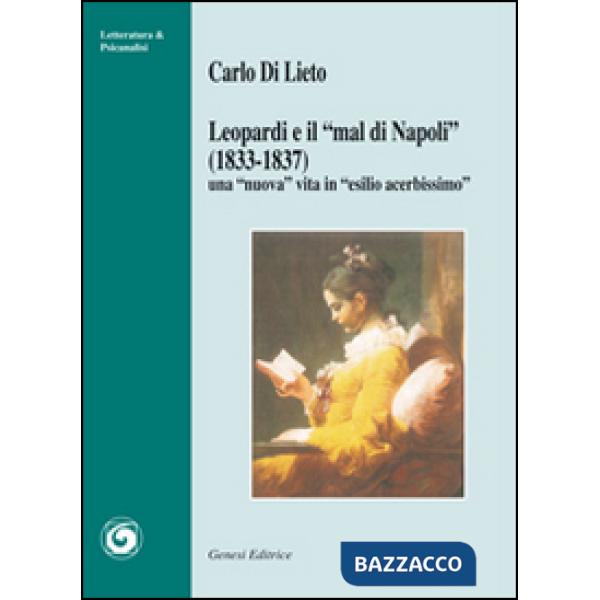 Leopardi e «il mal di Napoli» (1833-1837). Una «nuova» vita in «esilio acerbissimo»