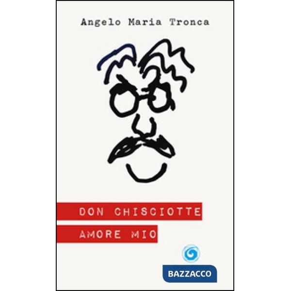 Don Chisciotte amore mio