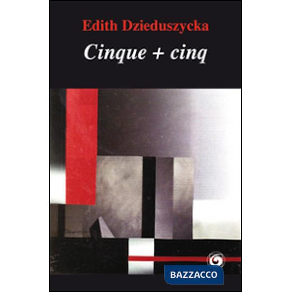 Cinque + cinq. Ediz. bilingue