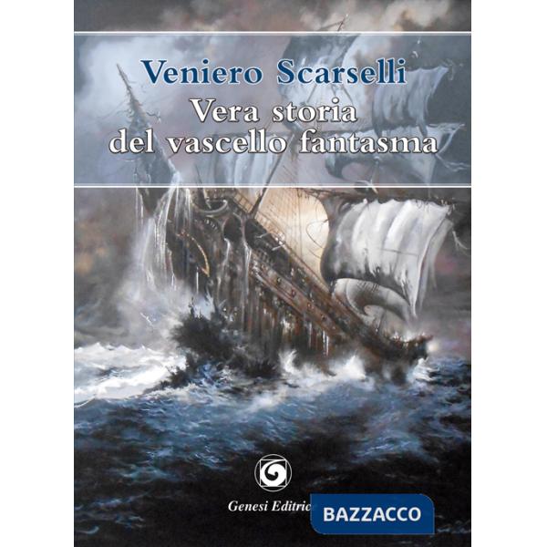 Vera storia del vascello fantasma