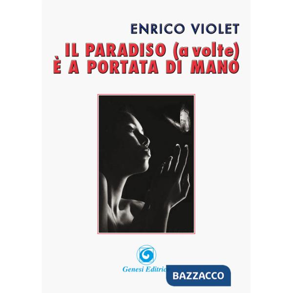 Paradiso (a volte) è a portata di mano (Il)