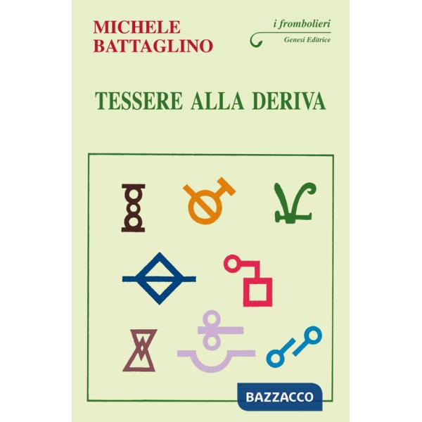 Tessere alla deriva