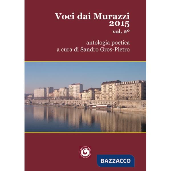Voci dai Murazzi 2015. Vol. 2