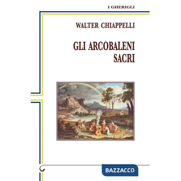 Arcobaleni sacri (Gli)