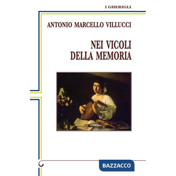 Nei vicoli della memoria