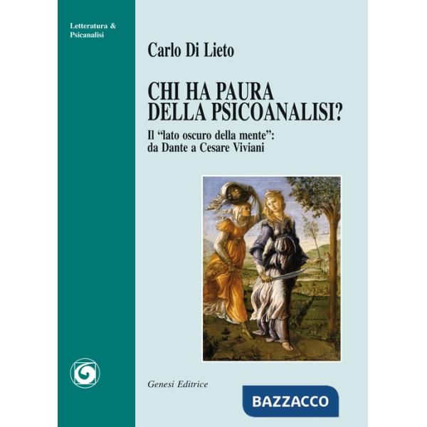 Chi ha paura della psicanalisi? «Il lato oscuro della mente». Da Dantea Cesare Viviani