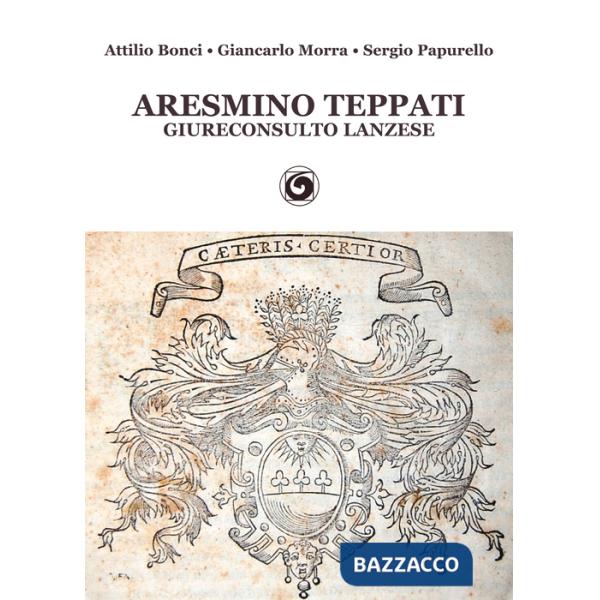 Aresmino Teppati, giureconsulto lanzese