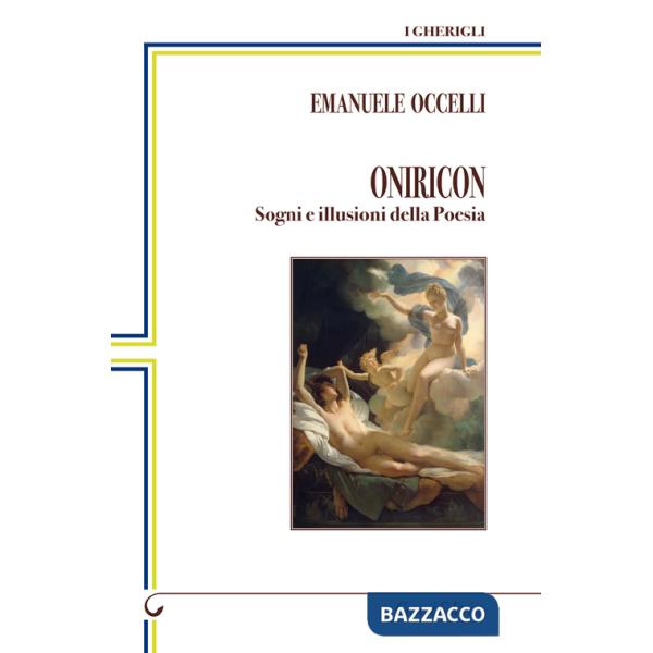 Oniricon. Sogni e illusioni della poesia