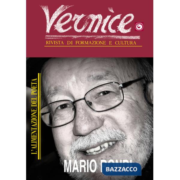 Vernice. Rivista di formazione e cultura. Vol. 53: L'alimentazione del poeta. Intervista a Mario Rondi