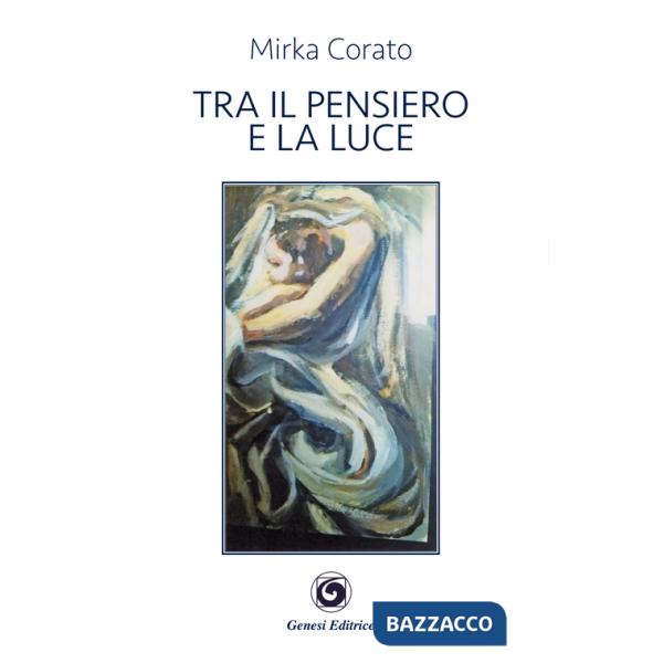 Tra il pensiero e la luce