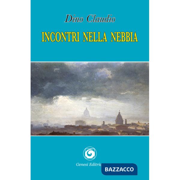 Incontri nella nebbia