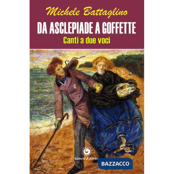 Da Asclepiade a Goffette. Canto a due voci