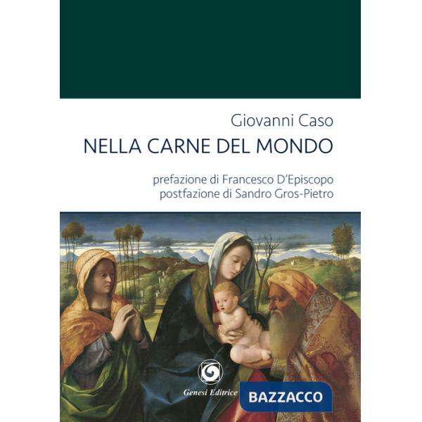 Nella carne del mondo