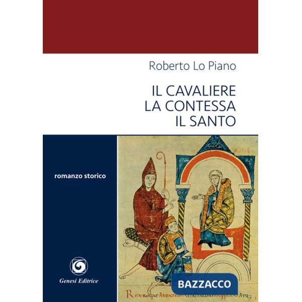 Cavaliere la contessa il santo (Il)