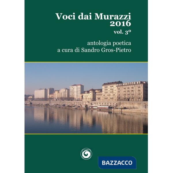 Voci dai Murazzi 2016. Vol. 3