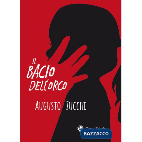 Bacio dell'orco (Il)