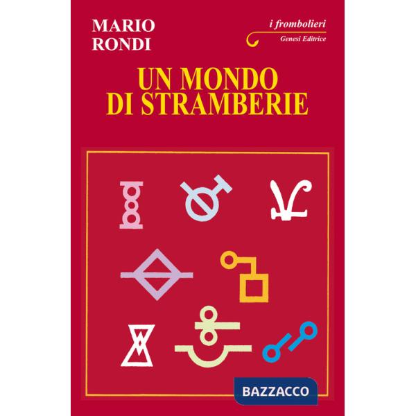 Mondo di stramberie (Un)