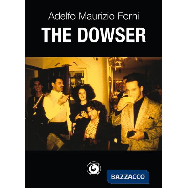 Dowser. Il rabdomante (The)