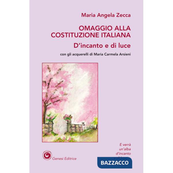 Omaggio alla Costituzione Italiana. D'incanto e di luce