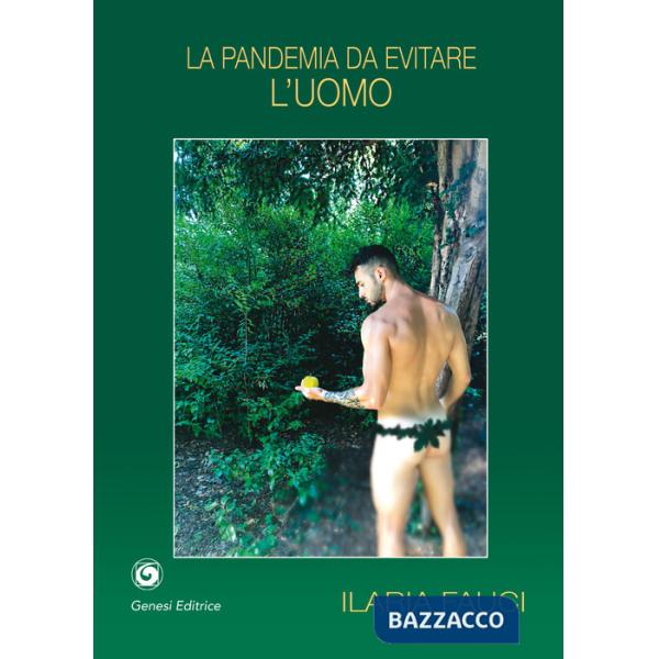 Pandemia da evitare, l'uomo (La)