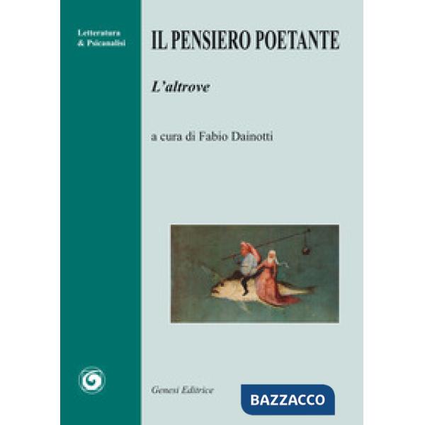 Pensiero poetante. L'altrove (Il)