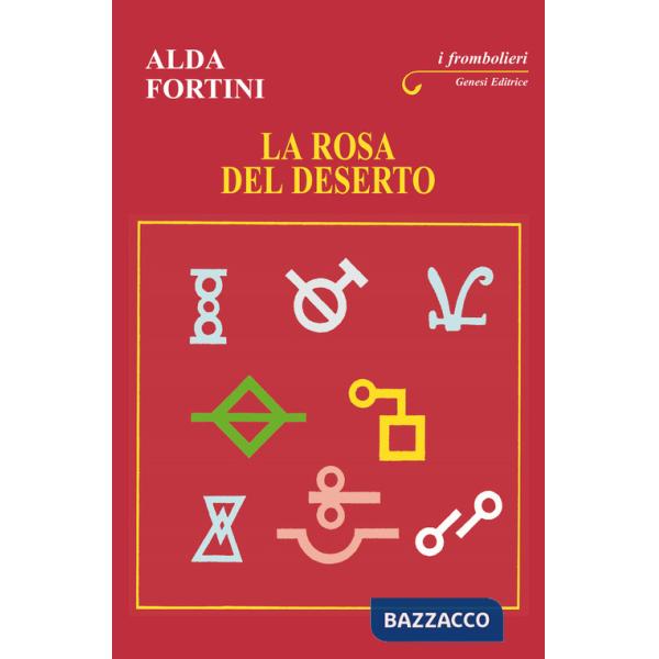 Rosa del deserto (La)