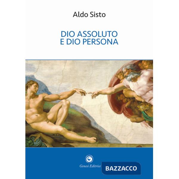 Dio assoluto e Dio persona