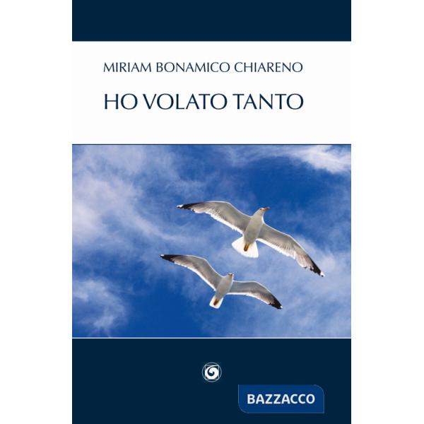 Ho volato tanto