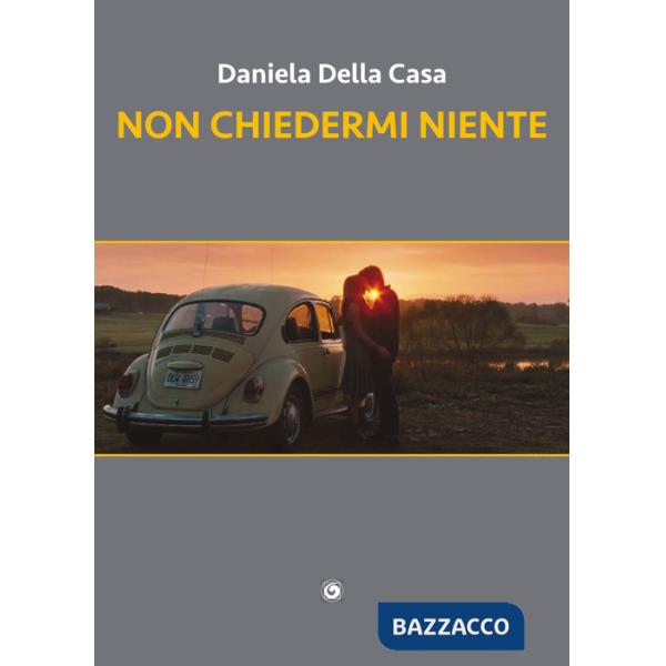 Non chiedermi niente