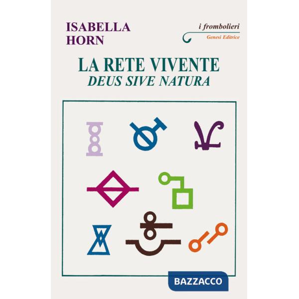 Rete vivente. Deus sive Natura (La)
