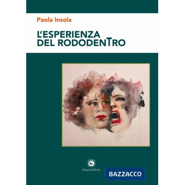 Esperienza del rododentro (L')