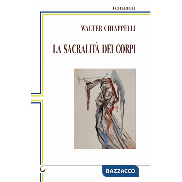 Sacralità dei corpi (La)