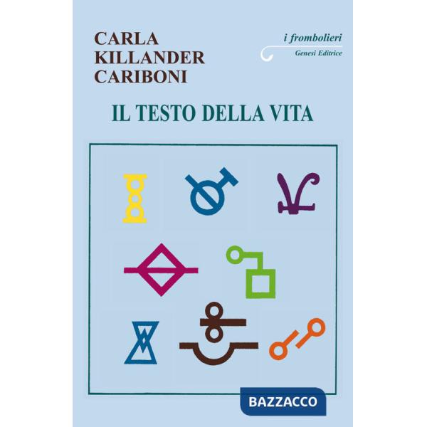 Testo della vita (Il)