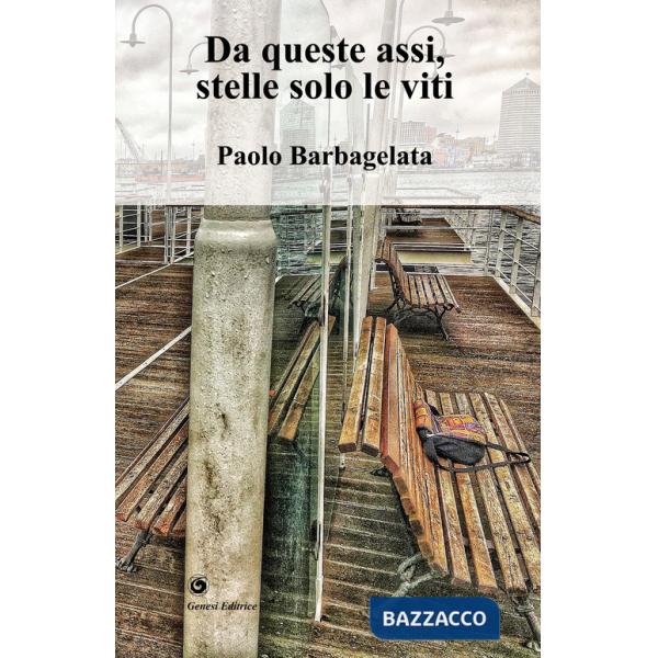 Da queste assi, stelle solo le viti