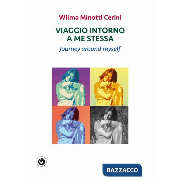 Viaggio intorno a me stessa. Journey around myself