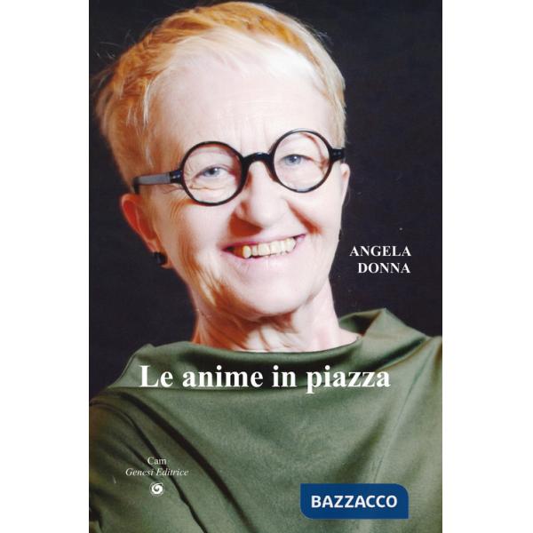 Anime in piazza (Le)