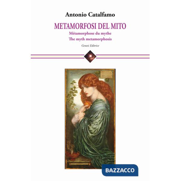 Metamorfosi del mito-Métamorphose du mythe-The myth metamorphosis