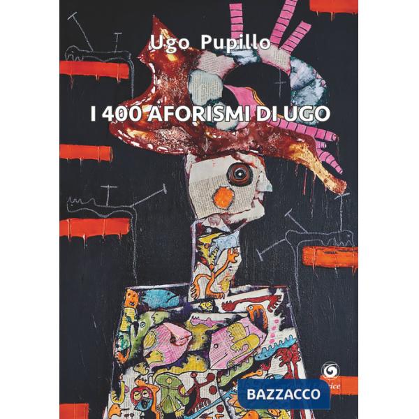 400 aforismi di Ugo (I)