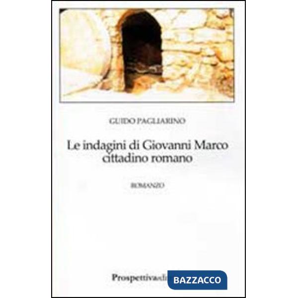 Indagini di Giovanni Marco cittadino romano (Le)