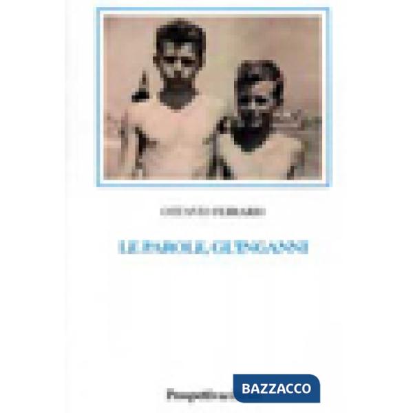 Parole, gl'inganni (Le)