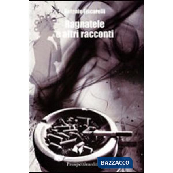 Ragnatele e altri racconti
