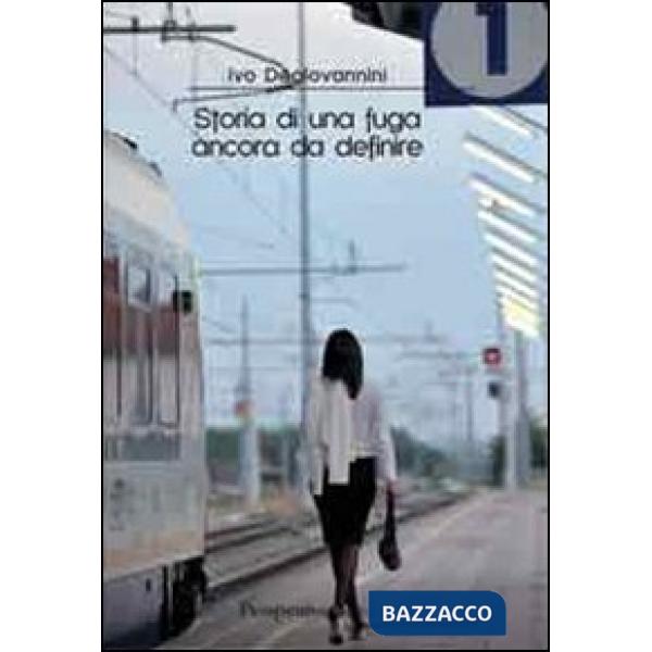 Storia di una fuga ancora da definire