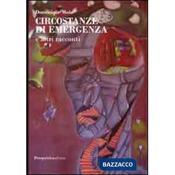 Circostanze di emergenza e altri racconti