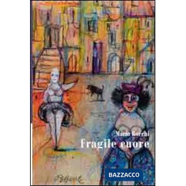 Fragile cuore