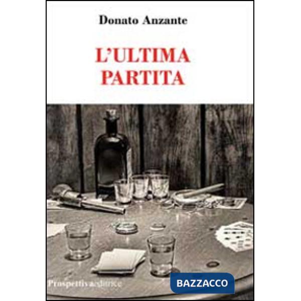 Ultima partita (L')