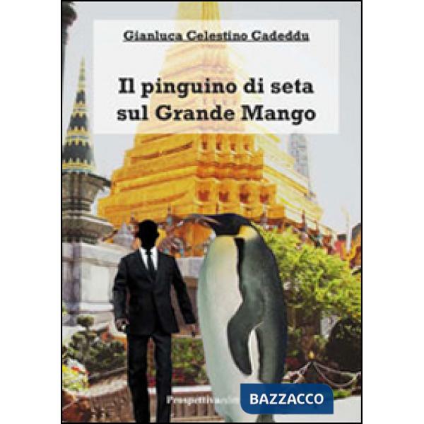 Pinguino di seta sul grande mango (Il)